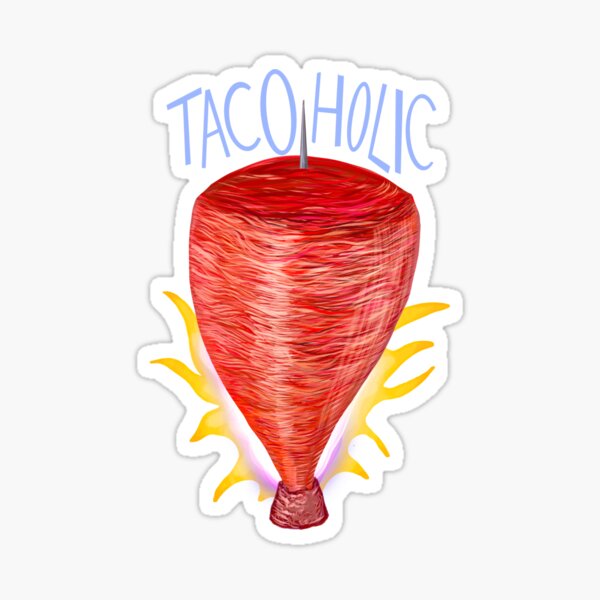 Tacoholic Sticker