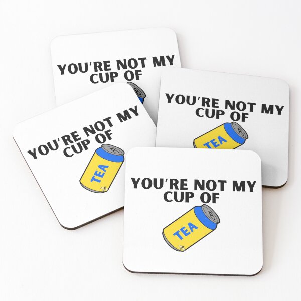 Item preview, You’re Not My Cup of Tea designed and sold by ElleBeeCreation.