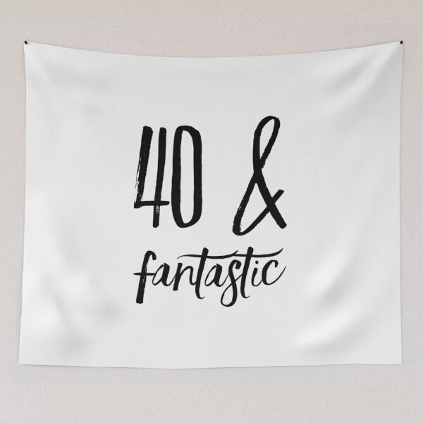 Item preview, 40 and Fantastic designed and sold by RiseandShineTee.