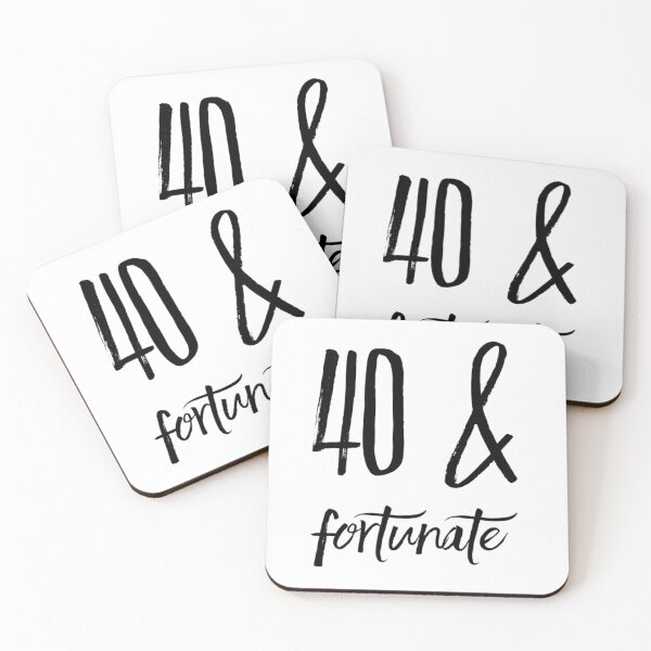 Item preview, 40 & Fortunate designed and sold by RiseandShineTee.