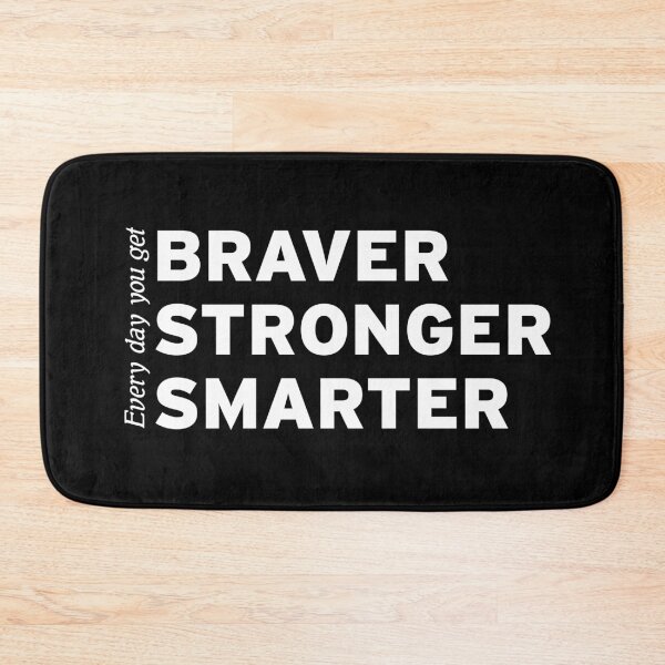 Item preview, Every Day You Get Braver, Stronger, Smarter designed and sold by n0madd.