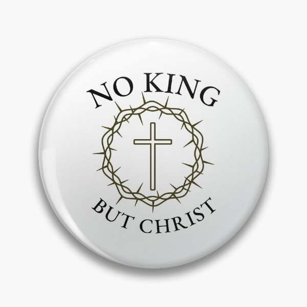 Item preview, No King But Christ designed and sold by Elswearr.