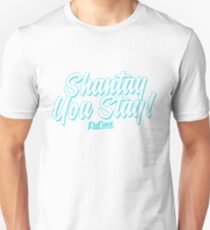 Shantay You Stay - RuPaul's Drag Race Unisex T-Shirt