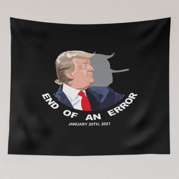 Item preview, End Of An Error January 20 2021 designed and sold by JG0024.