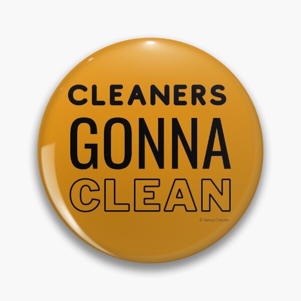 Item preview, Cleaners Gonna Clean Funny House Cleaning Housekeeping Fun designed and sold by SavvyCleaner.