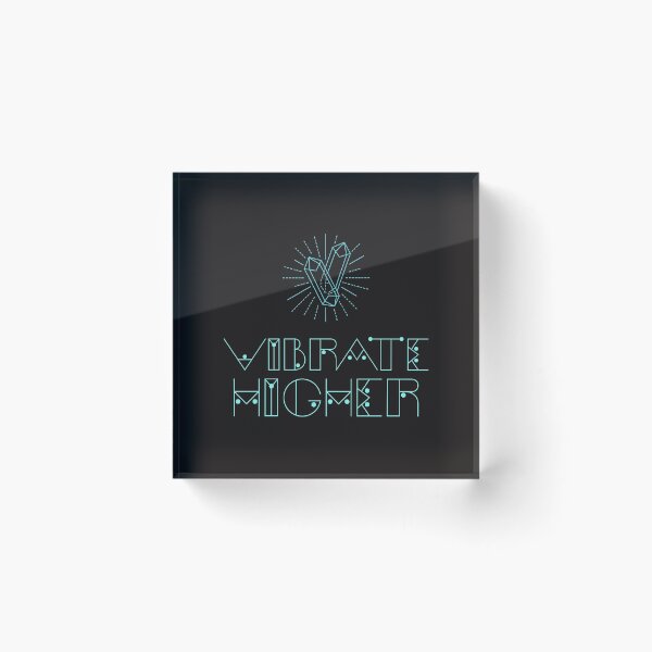 Item preview, VIBRATE HIGHER designed and sold by Bunkhouse.