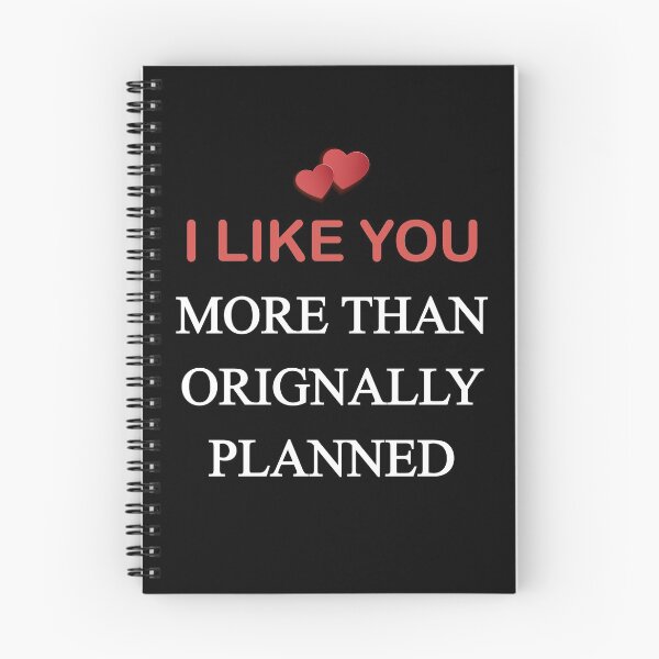 Item preview, I Like You More Than Originally Planned designed and sold by Alpha555.