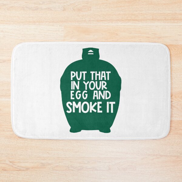 Item preview, Put That In Your Egg and Smoke It | BBQ Gift | Smoked Meat Lover designed and sold by JasKei-Designs.