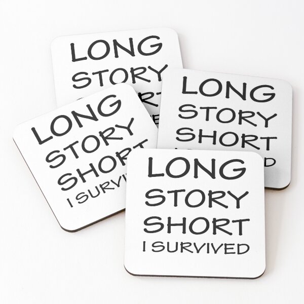 Item preview, Long Story Short I Survived designed and sold by AmberSiraj.