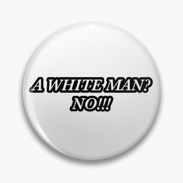 Item preview, a white man? NO!!! sticker designed and sold by pipersummer.