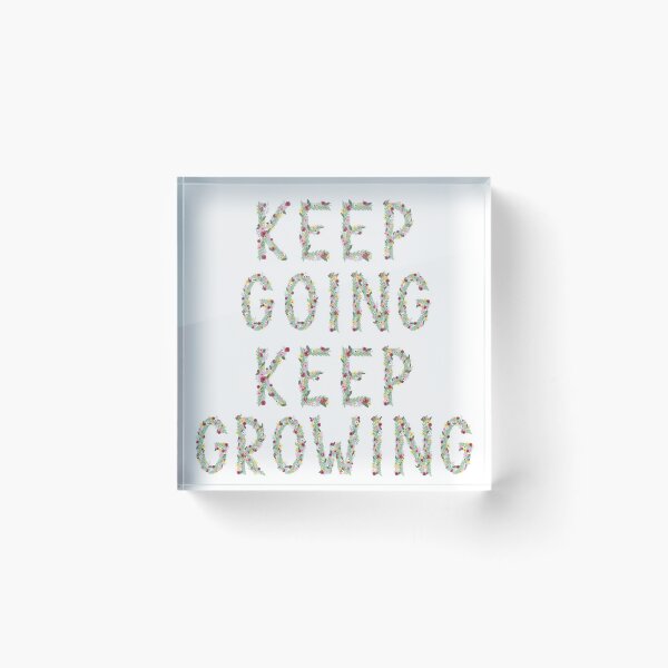 Item preview, Keep Going, Keep Growing—Floral designed and sold by haleynicole11.