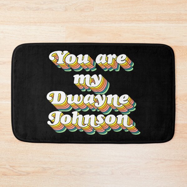 Item preview, You Are My Rock, My Dwayne Johnson FanArt designed and sold by acquiesce13.