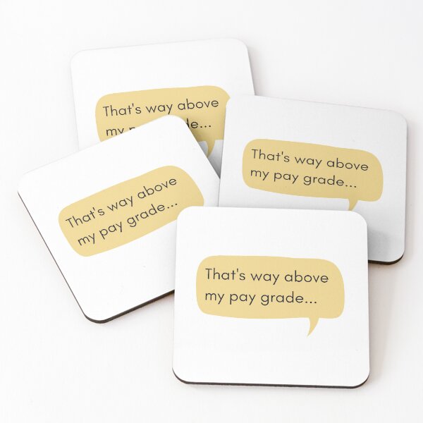 Item preview, "That's way above my pay grade..." Thought Bubble designed and sold by simplydoodly.