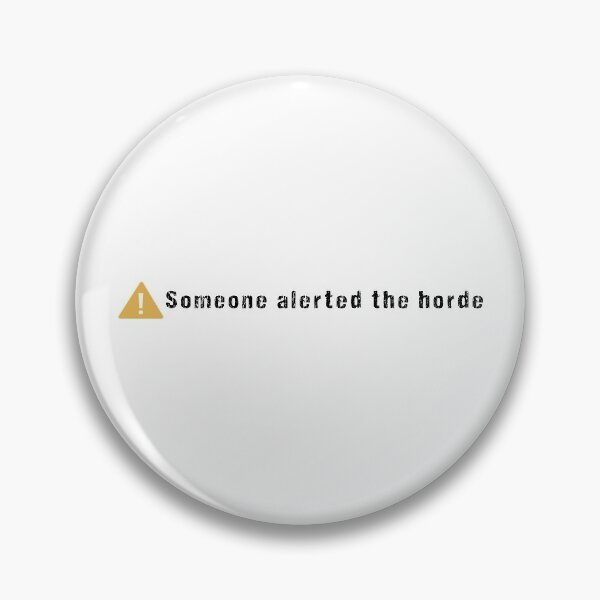 Item preview, Someone alerted the horde designed and sold by goal-getter.