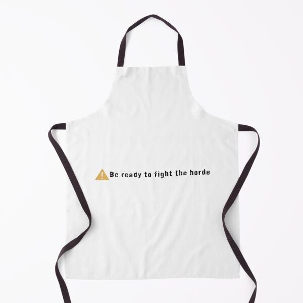 Item preview, Be ready to fight the horde designed and sold by goal-getter.