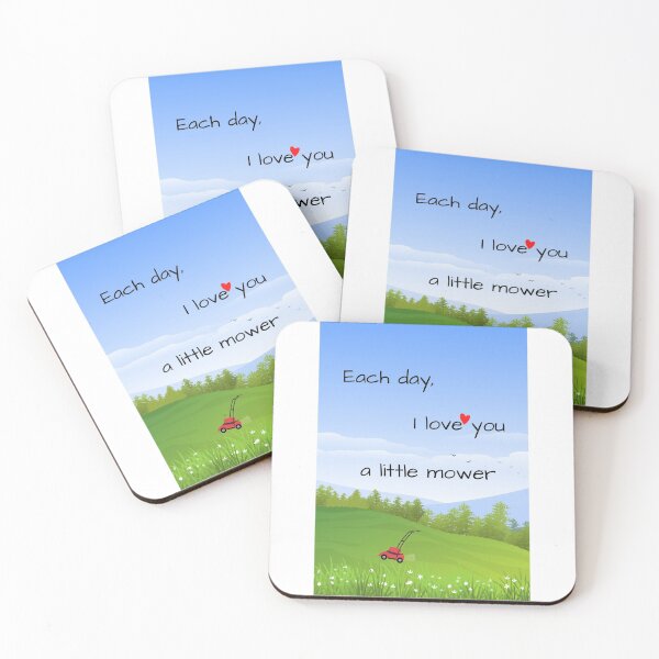Item preview, Each Day I Love You A Little Mower designed and sold by Jennifer Church.