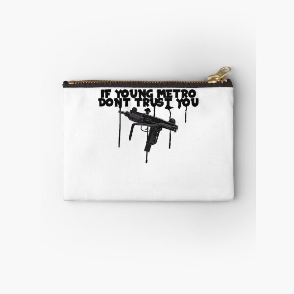 Item preview, If Young Metro Dont Trust You designed and sold by YungFly.