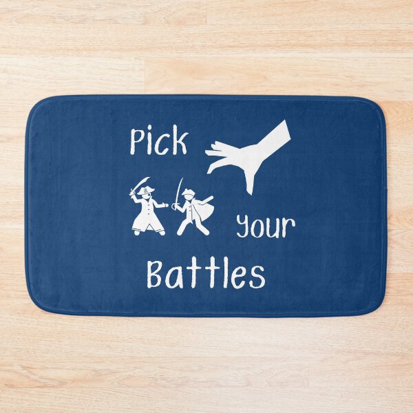 Item preview, Pick your battles designed and sold by Ollie P.  Leo.