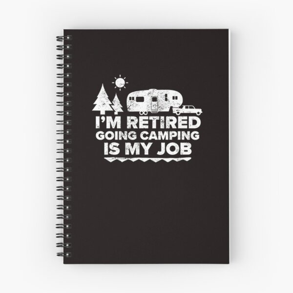 Item preview, I'm Retired Going Camping Is My Job Camping Retired designed and sold by DR-STORE.