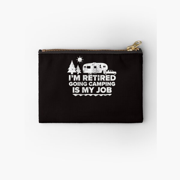 Item preview, I'm Retired Going Camping Is My Job Camping Retired designed and sold by DR-STORE.