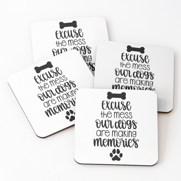 Item preview, Excuse The Mess Our Dogs Are Making Memories designed and sold by adametzb.