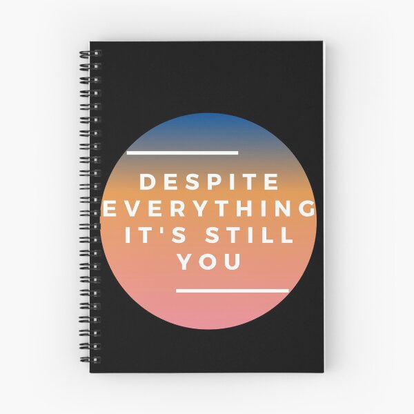 Item preview, Despite Everything It's Still You designed and sold by Vibing-Right.