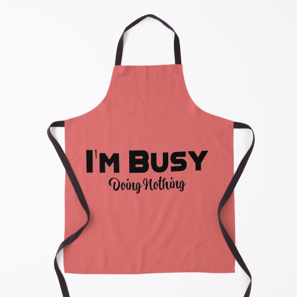 Item preview, I'm Busy Doing Nothing designed and sold by SammyBad.