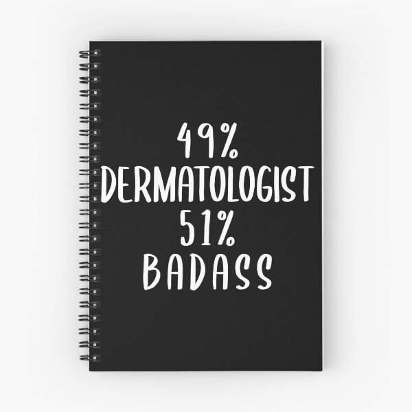 Item preview, 49% Dermatologist 51% Badass designed and sold by livegood.