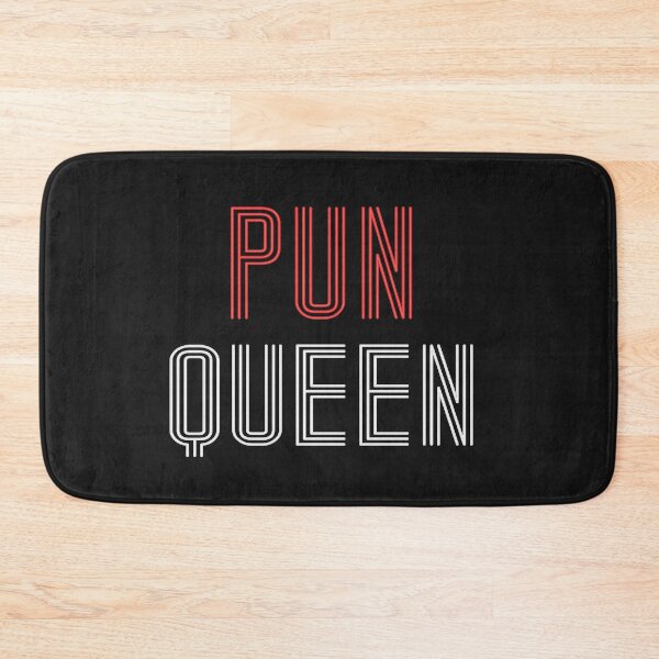 Item preview, Pun Queen designed and sold by edwinvisuals.