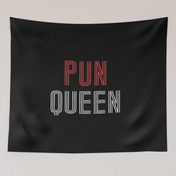 Item preview, Pun Queen designed and sold by edwinvisuals.
