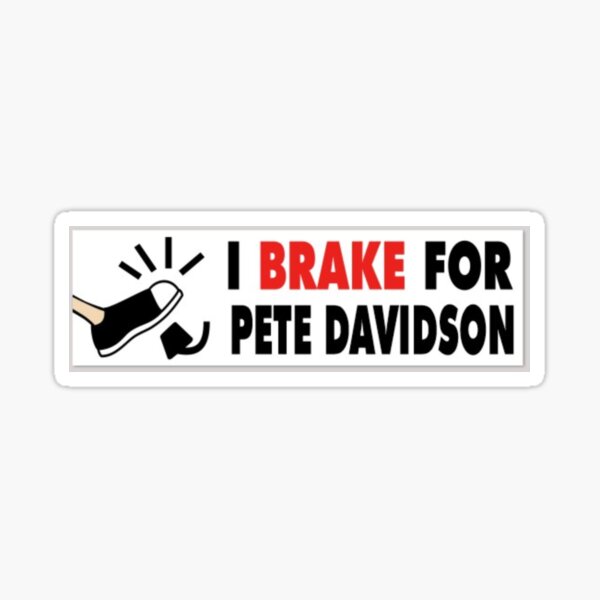 Aperçu de l'œuvre je frein pour pete davidson créée et vendue par carlyrae08.