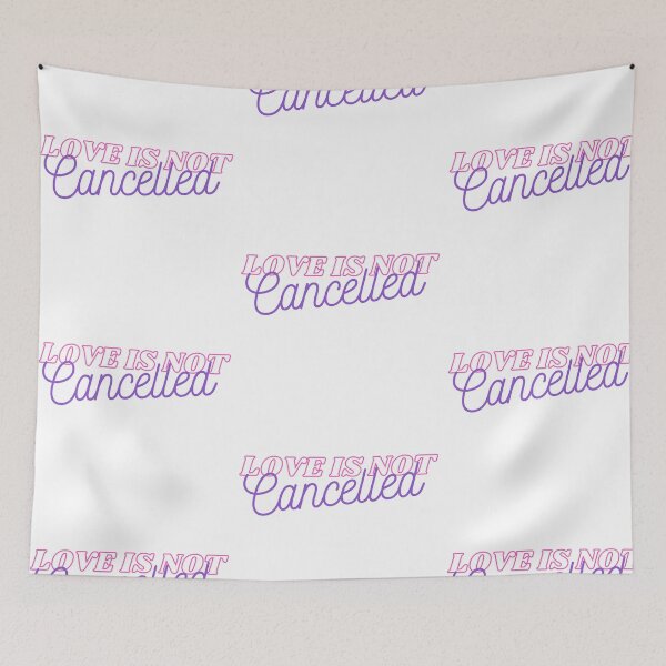 Item preview, Love Is Not Cancelled designed and sold by Jennifer Church.