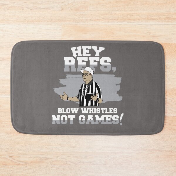 Item preview, Funny Sports - Hey Refs, Blow Whistles Not Games   designed and sold by VonWesTees.