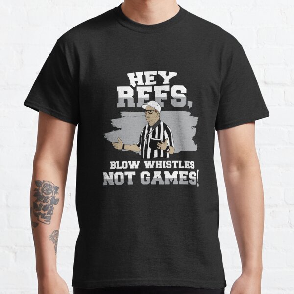 You Are Blowing the Game Ref Funny Sports T-shirt Long Sleeve T