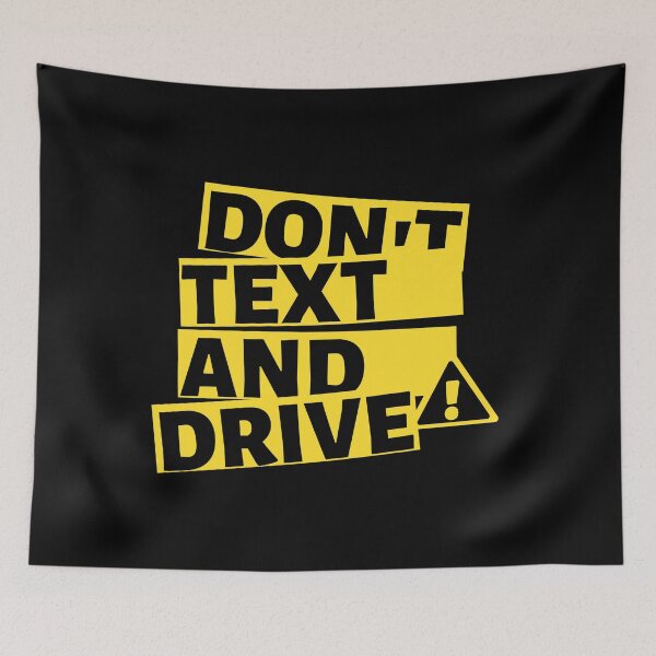 Item preview, Don't Text and Drive Safety Black Yellow designed and sold by RONZk.