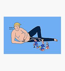 Donald Trump "Drink up America" Photographic Print