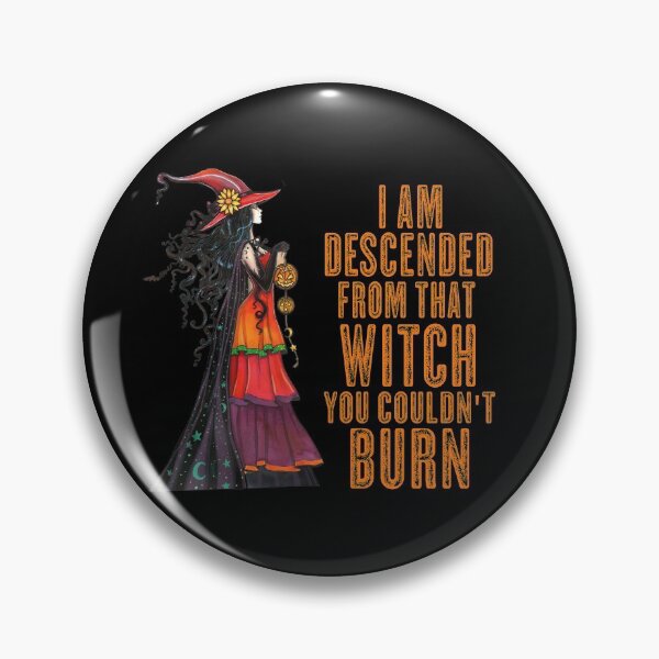 Item preview, I'm Descended From That Witch designed and sold by Maxartdesigns.