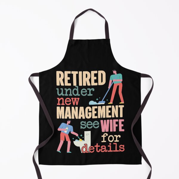 Item preview, Retired Under New Management See Wife For Details | Retirees designed and sold by GravitiTees.