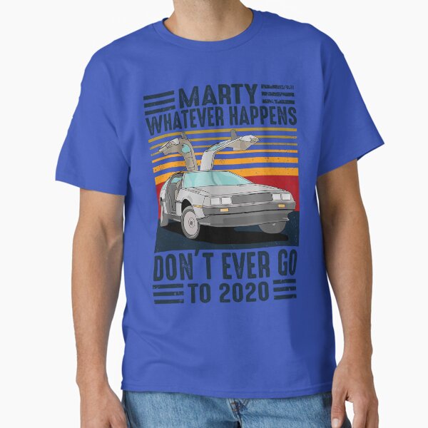 Aperçu de l'œuvre Classique Vintage Marty quoi qu'il arrive, ne va jamais à 2020 créée et vendue par ecoworld20.
