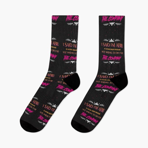 Item preview, I said I am able to work under pressure not willing to die for the company Funny Design designed and sold by Click-Like.