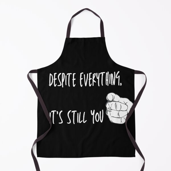Item preview, Despite Everything, It's Still You designed and sold by Nanahnania.