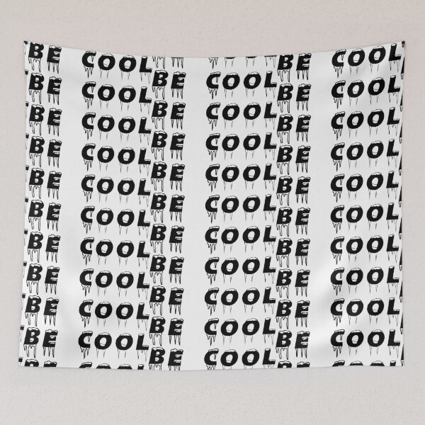 Item preview, BE COOL designed and sold by DomGDesign.