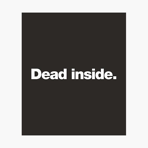 Item preview, Dead inside designed and sold by chestify.