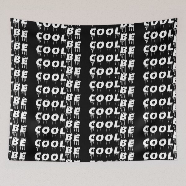Item preview, BE COOL designed and sold by DomGDesign.