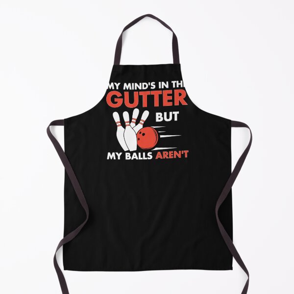 Item preview, Bowling My Mind's in the Gutter But My Balls Aren't designed and sold by EstelleStar.
