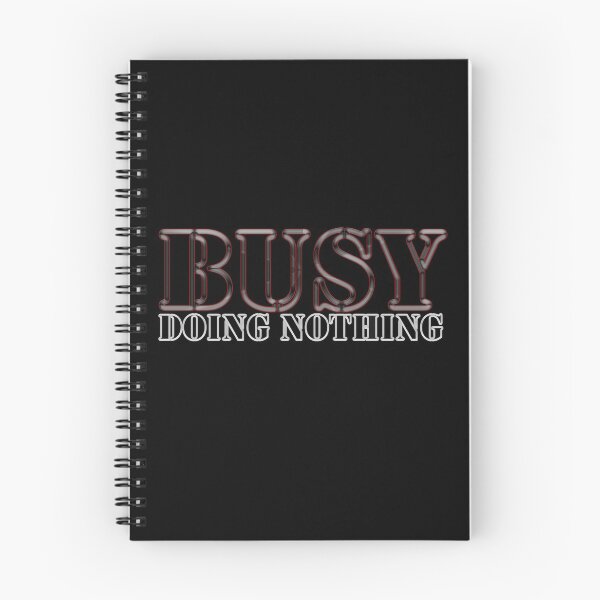 Item preview, Busy Doing Nothing designed and sold by The Full Cart.