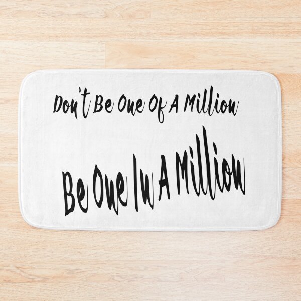 Item preview, Don't Be One Of A Million Be One In A Million Black Version designed and sold by darknessjeff86.