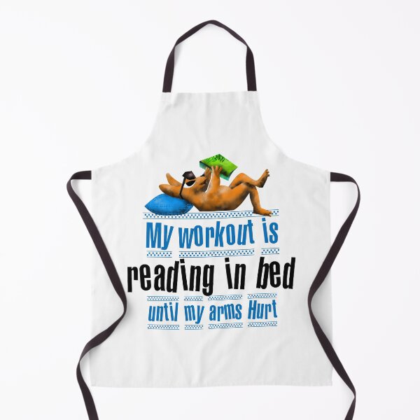 Item preview, My workout is reading in bed until my arms hurt!!! designed and sold by Chitrogiri.