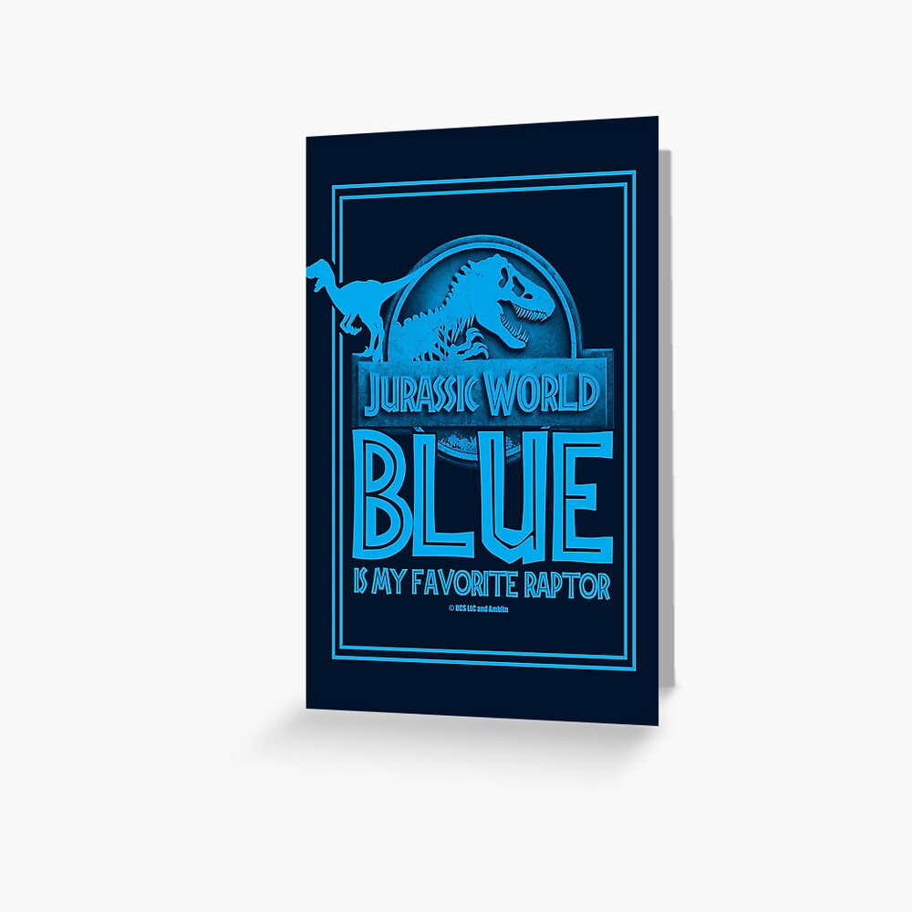 "Jurassic World Blue is my favorite raptor" Greeting Card by TMBTM