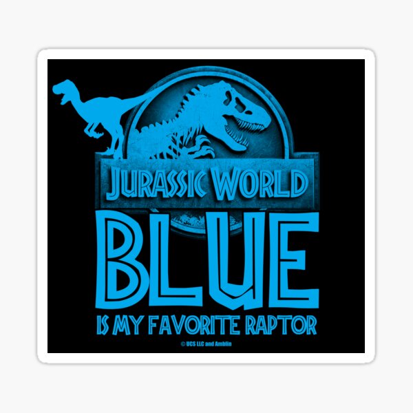 Item preview, Jurassic World - Blue is my favorite raptor designed and sold by TMBTM.